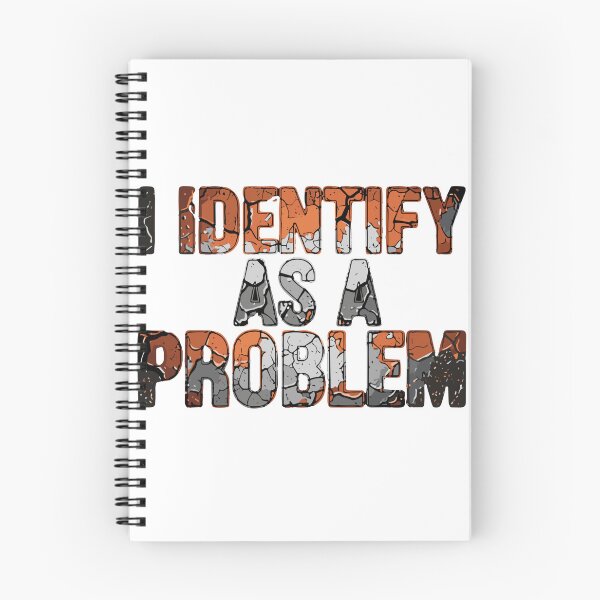 Item preview, I Identify As A Problem Sarcastic Humor Witty Personality designed and sold by SofiBlair.