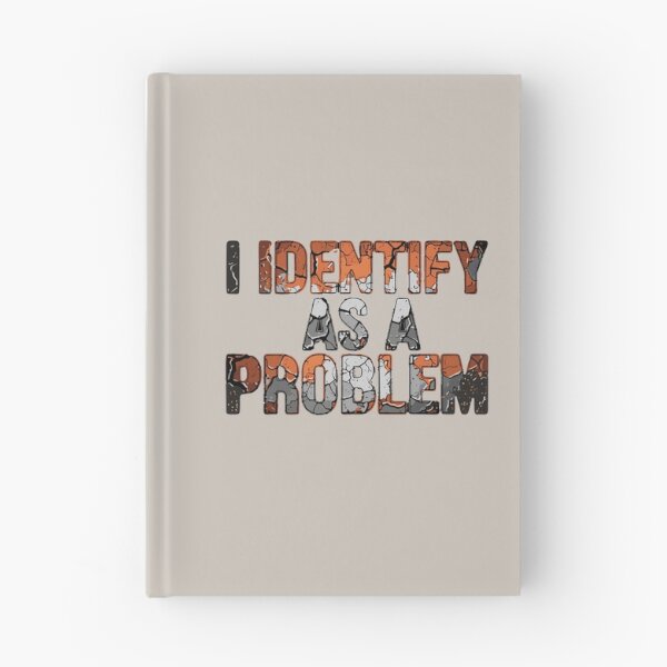 Item preview, I Identify As A Problem Sarcastic Humor Witty Personality designed and sold by SofiBlair.