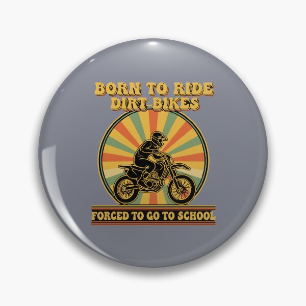 Item preview, Born To Ride Dirt Bikes Forced To Go To School Motocross Student designed and sold by SofiBlair.