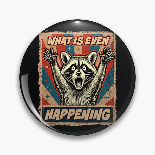 Item preview, What is Even Happening Confused Sarcastic Raccoon Funny designed and sold by watanabeee.