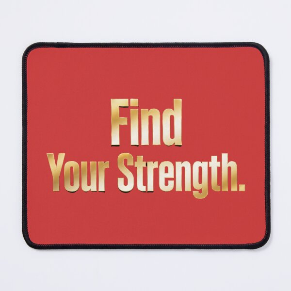 Item preview, Find Your Strength designed and sold by Geordesign.