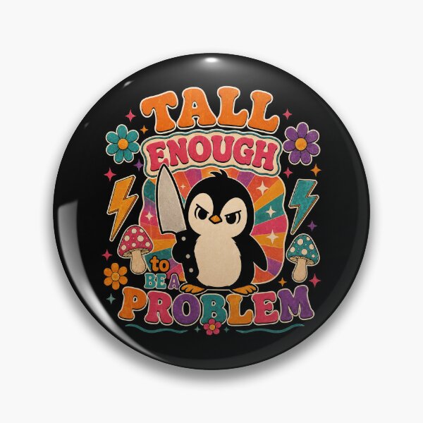 Item preview, Tall Enough to Be A Problem Funny Penguin Humor designed and sold by watanabeee.