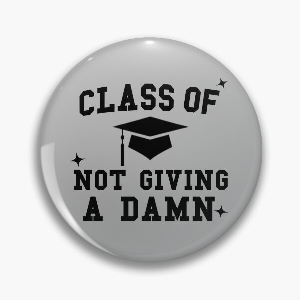 Item preview, Class Of Not Giving A Damn. Sassy Graduation Text (Black) designed and sold by CamilasPrints.