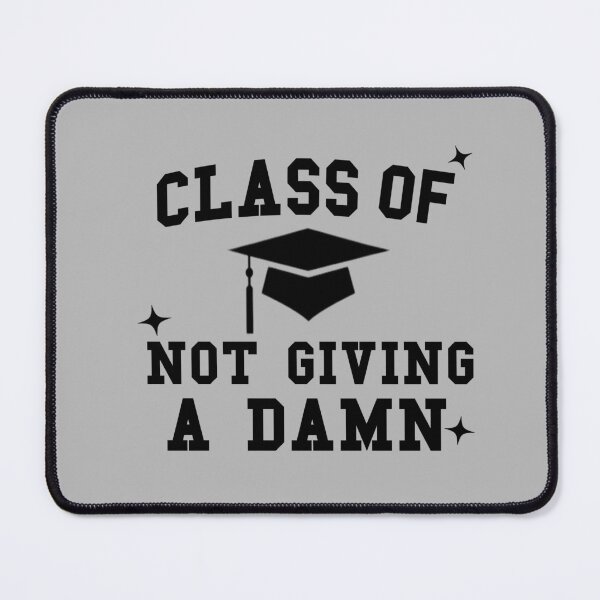 Item preview, Class Of Not Giving A Damn. Sassy Graduation Text (Black) designed and sold by CamilasPrints.