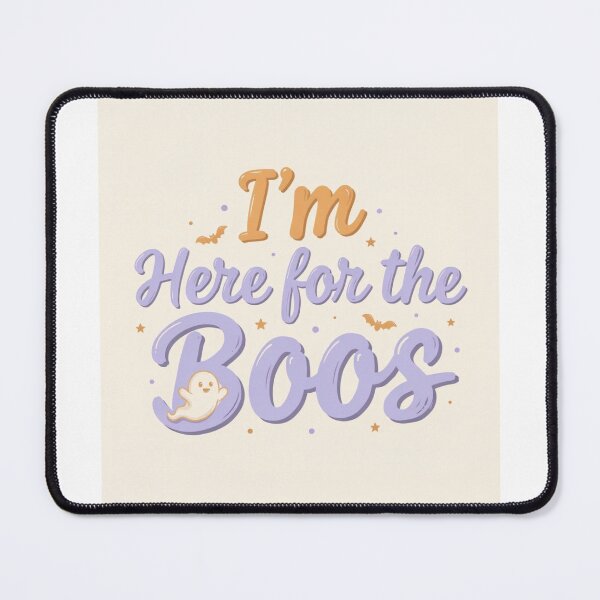 Item preview, I'm here for the Boos designed and sold by Shiwwa.