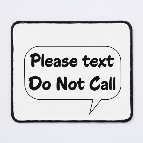 Item preview, Please Text Do Not Call Smartphone UI Introvert Quote designed and sold by Kryipsyco.