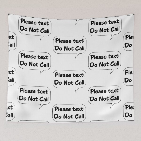 Item preview, Please Text Do Not Call Smartphone UI Introvert Quote designed and sold by Kryipsyco.