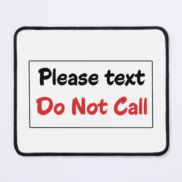 Item preview, Please Text Do Not Call Smartphone UI Introvert Quote designed and sold by Kryipsyco.