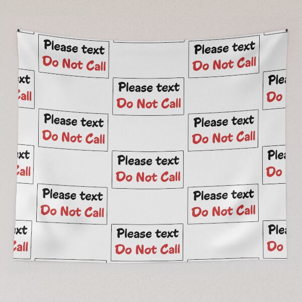 Item preview, Please Text Do Not Call Smartphone UI Introvert Quote designed and sold by Kryipsyco.