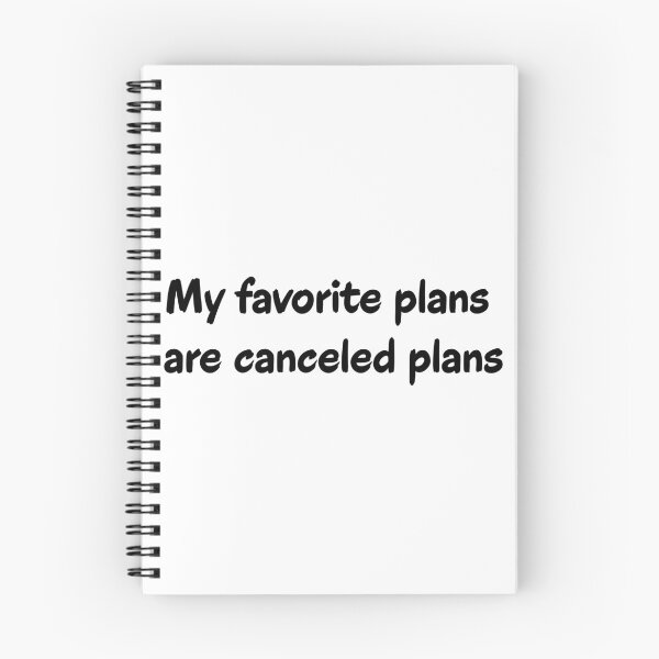 Item preview, My Favorite Plans Are Canceled Plans Homebody Introvert Quote designed and sold by Kryipsyco.