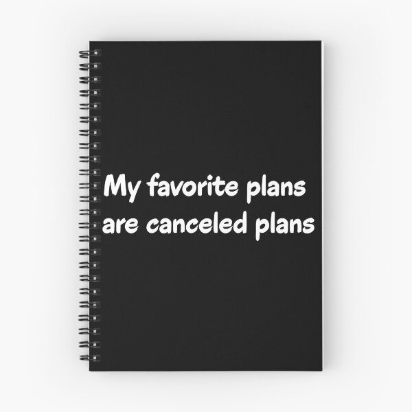 Item preview, My Favorite Plans Are Canceled Plans Homebody Introvert Quote designed and sold by Kryipsyco.