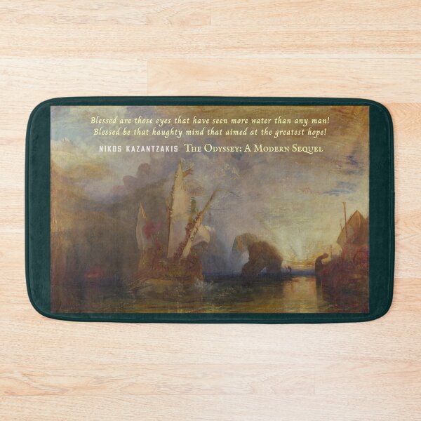 Item preview, Nikos Kazantzakis quote: Blessed are those eyes that have seen more water than any man! Blessed be that haughty mind that aimed at the greatest hope! designed and sold by artbleed.