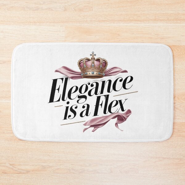 Item preview, Elegance Is a Flex. Elegant Luxury Crown Quote designed and sold by Aarvya Fashion Club ( A.F.C ).