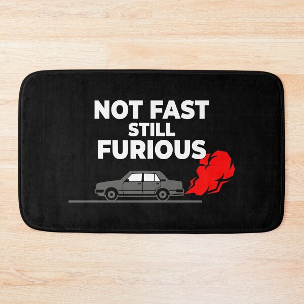 Item preview, Not Fast Still Furious Funny Slow Driver Meme AUG-368 designed and sold by noberic.