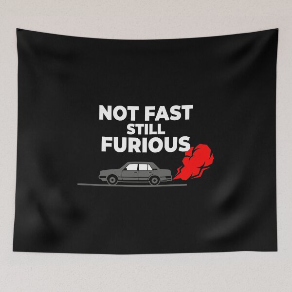 Item preview, Not Fast Still Furious Funny Slow Driver Meme AUG-368 designed and sold by noberic.