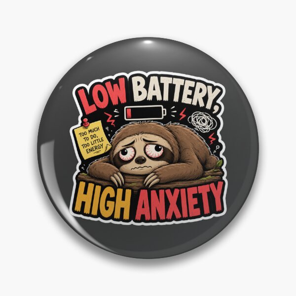 Item preview, Low Battery High Anxiety Sloth designed and sold by PixoNest.