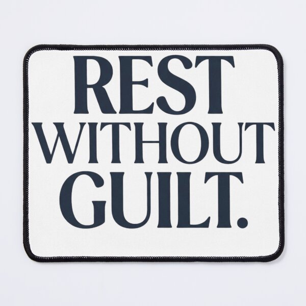 Item preview, Rest Without Guilt | Mental Wellness Self Care designed and sold by Amr Darwish Graphic designer.