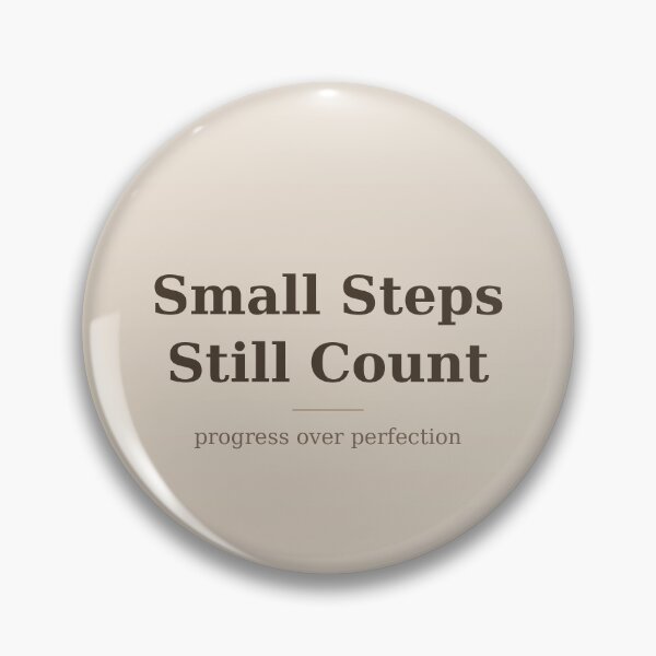 Item preview, Small Steps Still Count Motivation Quote designed and sold by kd2010.