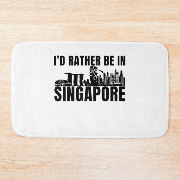 Item preview, I'd Rather Be In Singapore designed and sold by ShirTomDesigns.