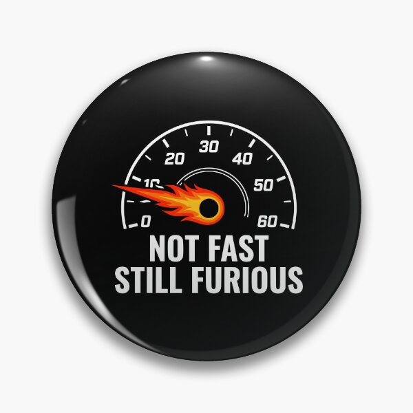Item preview, Not Fast Still Furious Funny Slow Car Meme AUG-370 designed and sold by noberic.