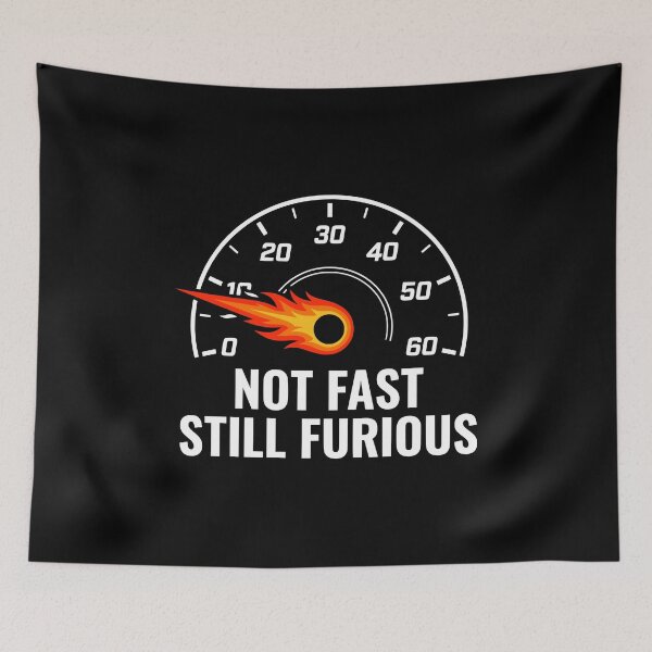 Item preview, Not Fast Still Furious Funny Slow Car Meme AUG-370 designed and sold by noberic.