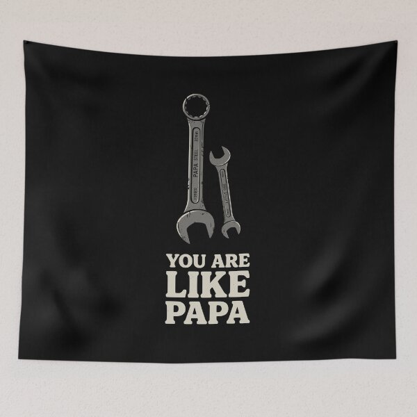 Item preview, You Are Like Papa - Meaningful Dad Quote Gift AUG-373 designed and sold by noberic.