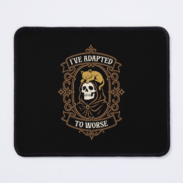 Item preview, Ive Adapted to Worse Dark Humor designed and sold by pixeptional.