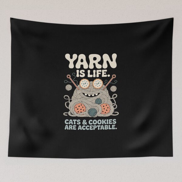 Item preview, YARN IS LIFE CATS & COOKIES ARE ACCEPTABLE designed and sold by jkrphoto.