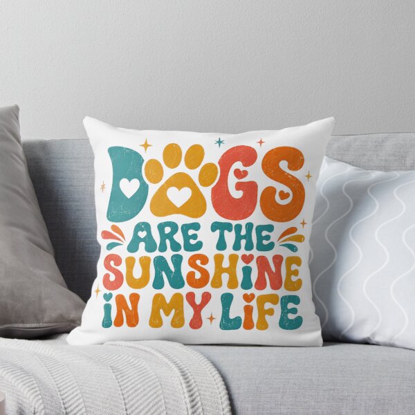 Item preview, Dogs Are The Sunshine In My Life Dog Lover Pet Parent Canine Owner designed and sold by SkeletonsDanger.