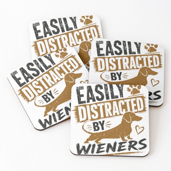 Item preview, Easily Distracted By Wieners Dachshund Dog Lover Owner Pet designed and sold by SkeletonsDanger.