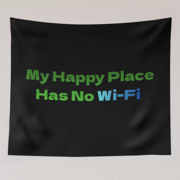 Item preview, My Happy Place Has No Wi-Fi  designed and sold by JonHenr.