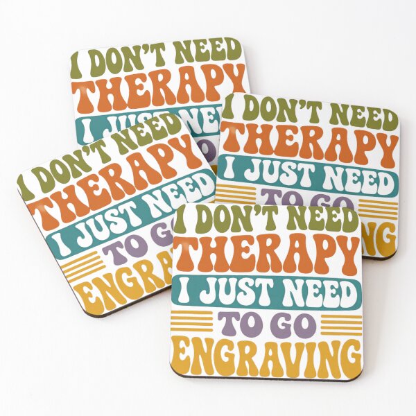 Item preview, I Don't Need Therapy I Just Need To Go Engraving Hobby Engraver designed and sold by SkeletonsDanger.