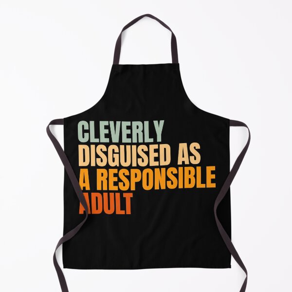 Item preview, Cleverly Disguised As A Responsible Adult designed and sold by Dondonmart.