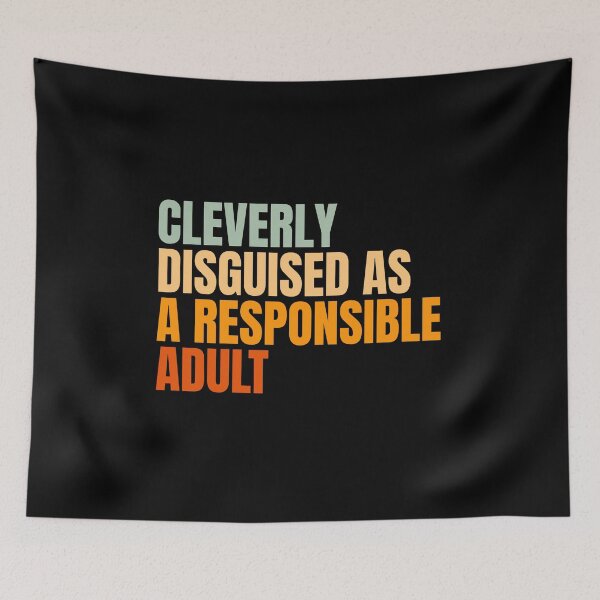 Item preview, Cleverly Disguised As A Responsible Adult designed and sold by Dondonmart.