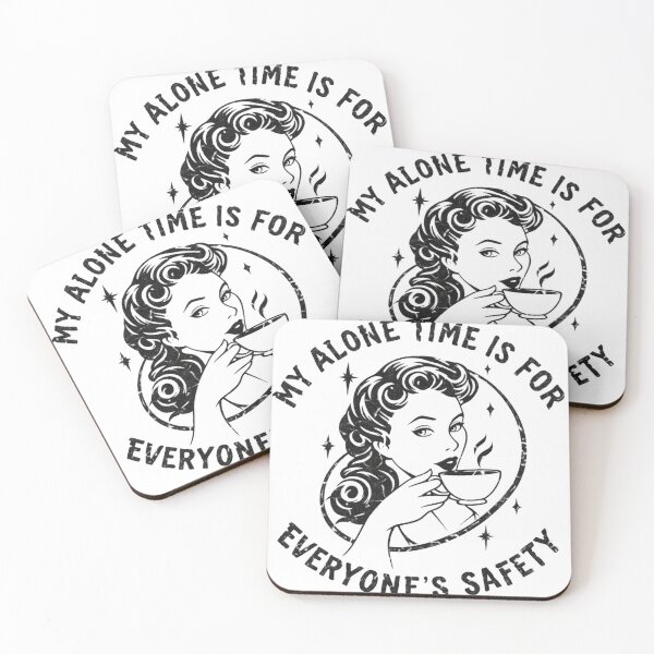 Item preview, My alone time is for everyone's safety designed and sold by Infinity-Wear.