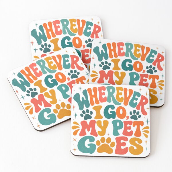 Item preview, Wherever I Go My Pet Goes Pet Owner Animal Lover Dog Mom Cat Mom designed and sold by SkeletonsDanger.