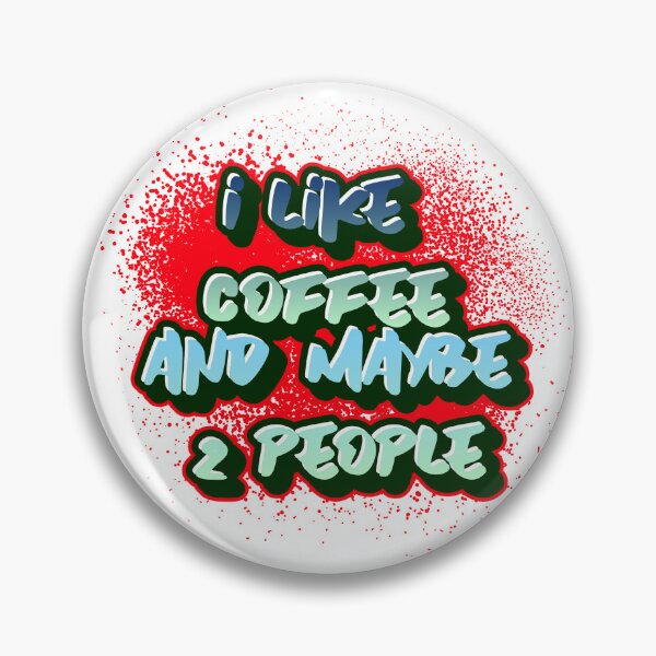 Item preview, I like Coffee and Maybe 2 people designed and sold by CreationsbYKz.