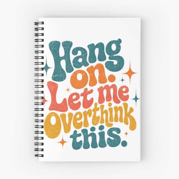 Item preview, Hang On. Let Me Overthink This. Funny Overthinker Anxiety Relatable designed and sold by SkeletonsDanger.