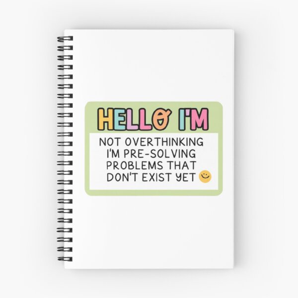 Item preview, Hello I'm Not Overthinking I'm Pre-Solving Problems designed and sold by stzl26.