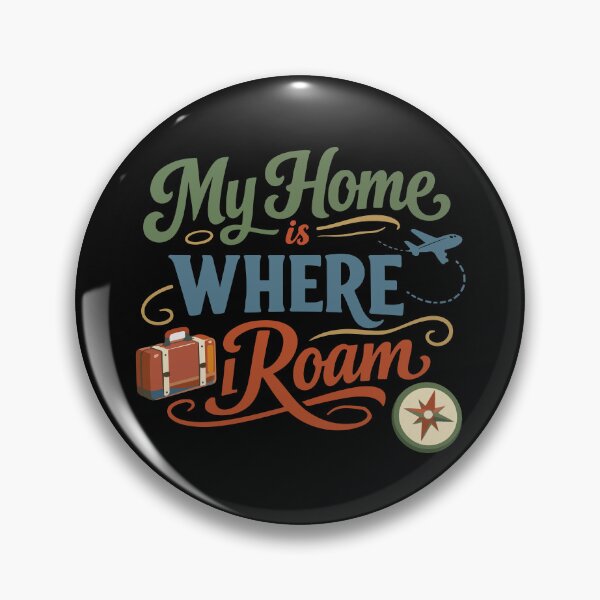 Item preview, My Home Is Where I Roam Funny Gift for Travelers, Adventurers & Students designed and sold by stylishdzign.