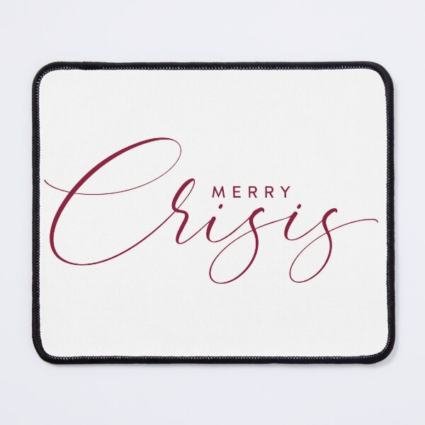 Item preview, Merry Crisis – Funny Sarcastic Christmas Typography designed and sold by astercat.