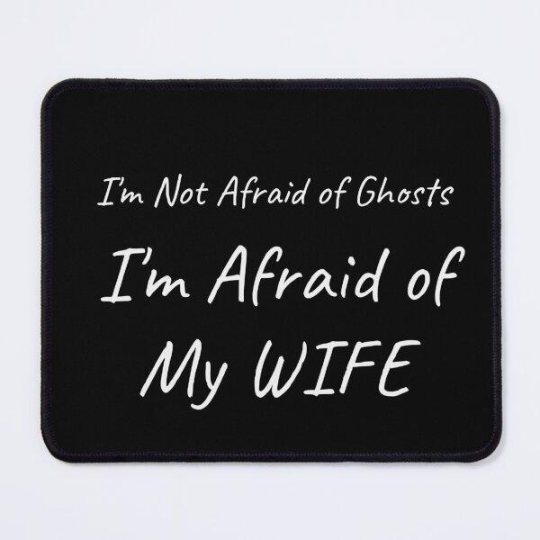Item preview, I'm Not Afraid of Ghosts I'm Afraid of My Wife Funny Halloween Tee designed and sold by low battery meme design.