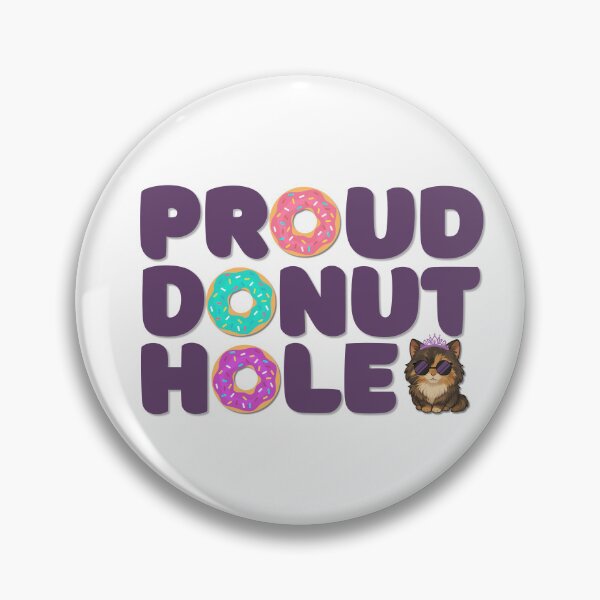 Item preview, Proud Donut Hole – Princess Donut Dungeon Crawler Carl Fan Design designed and sold by RollForDesignCo.