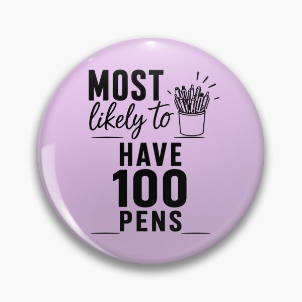 Item preview, Most Likely To Have 100 Pens (Black Text), Quirky Quote | designed and sold by Lotta Luxxa Lifestyle.