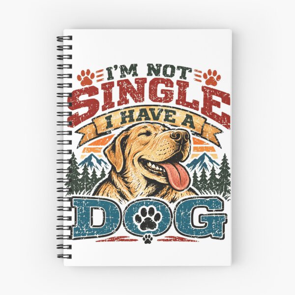 Item preview, I'm Not Single I Have A Dog Pet Parent Dog Lover designed and sold by SkeletonsDanger.