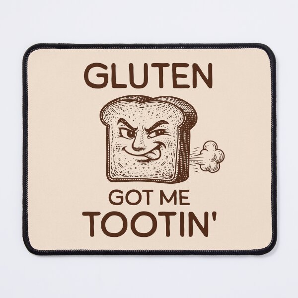 Item preview, Gluten Got Me Tootin’ Funny Bread Playful Gluten Intolerant Humor designed and sold by KLArtzStore.