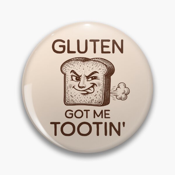 Item preview, Gluten Got Me Tootin’ Funny Bread Playful Gluten Intolerant Humor designed and sold by KLArtzStore.