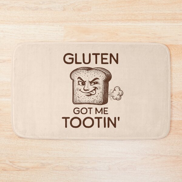 Item preview, Gluten Got Me Tootin’ Funny Bread Playful Gluten Intolerant Humor designed and sold by KLArtzStore.