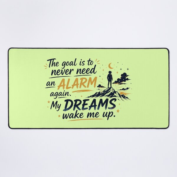 Item preview, Never Need An Alarm My Dreams Wake Me Up Motivational Sticker designed and sold by Scro-Ciob-Shop.