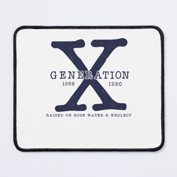 Item preview, GENERATION X 1965 - 1980 RAISED ON HOSE WATER AND NEGLECT designed and sold by Fahmirazis94Art.